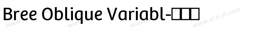 Bree Oblique Variabl字体转换